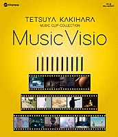 柿原徹也「 柿原徹也　ＭＵＳＩＣ　ＣＬＩＰ　ＣＯＬＬＥＣＴＩＯＮ　Ｂｌｕ－ｒａｙ　Ｄｉｓｃ　「Ｍｕｓｉｃ　Ｖｉｓｉｏ」」