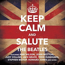 （Ｖ．Ａ．） ＪＯＨＮ　ＷＥＴＴＯＮ ＪＡＣＫ　ＢＲＵＣＥ ＴＯＤＤ　ＲＵＮＤＧＲＥＮ Ａｎｎ　Ｗｉｌｓｏｎ Ｌｉｚ　Ｍａｄｄｅｎ Ａｎｄｒｅｗ　Ｇｏｌｄ Ｈｅｌｅｎ　Ｒｅｄｄｙ「ＫＥＥＰ　ＣＡＬＭ　＆　ＳＡＬＵＴＥ　ＴＨＥ　ＢＥＡＴＬＥＳ」