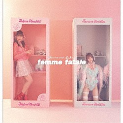 ｆｅｍｍｅ　ｆａｔａｌｅ「ｆｅｍｍｅ　ｆａｔａｌｅ」