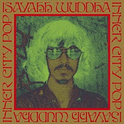 Ｉｓａｙａｈｈ　Ｗｕｄｄｈａ「Ｉｎｎｅｒ　ｃｉｔｙ　ｐｏｐ」