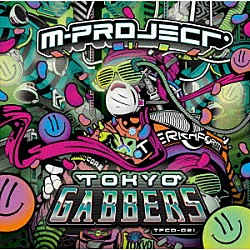 Ｍ－ＰＲＯＪＥＣＴ「ＴＯＫＹＯ　ＧＡＢＢＥＲＳ」