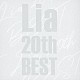 Ｌｉａ「Ｌｉａ　２０ｔｈ　ＢＥＳＴ」