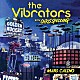 ＴＨＥ　ＶＩＢＲＡＴＯＲＳ　＆　ＣＨＲＩＳ　ＳＰＥＤＤＩＮＧ「ＭＡＲＳ　ＣＡＳＩＮＯ」