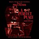 ＭＩＫＥ　ＰＡＴＴＯＮ「“Ａ　ＰＥＲＦＥＣＴ　ＰＬＡＣＥ”　ＯＲＩＧＩＮＡＬ　ＭＯＴＩＯＮ　ＰＩＣＴＵＲＥ　ＳＯＵＮＤＴＲＡＣＫ」