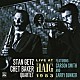 スタン・ゲッツ／チェット・ベイカーカルテット ＣＨＥＴ　ＢＡＫＥＲ ＳＴＡＮ　ＧＥＴＺ ＣＡＲＳＯＮ　ＳＭＩＴＨ ＬＡＲＲＹ　ＢＵＮＫＥＲ「ライヴ・アット・ザ・ヘイグ　１９５３」