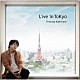 柿原徹也「Ｌｉｖｅ　ｉｎ　ＴｏＫｙｏ」