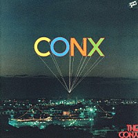 ＴＨＥ　ＣＯＮＸ「 ＣＯＮＸ」