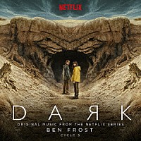 ベン・フロスト「 ＤＡＲＫ：　ＣＹＣＬＥ　３　（ＯＲＩＧＩＮＡＬ　ＭＵＳＩＣ　ＦＲＯＭ　ＴＨＥ　ＮＥＴＦＬＩＸ　ＳＥＲＩＥＳ）」