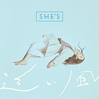 ＳＨＥ’Ｓ「 追い風」