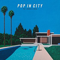 ＤＥＥＮ「 ＰＯＰ　ＩＮ　ＣＩＴＹ　～ｆｏｒ　ｃｏｖｅｒｓ　ｏｎｌｙ～」