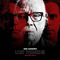 Ｊｏｈｎ　Ｃａｒｐｅｎｔｅｒ「 Ｌｏｓｔ　Ｔｈｅｍｅｓ　Ⅲ：　Ａｌｉｖｅ　Ａｆｔｅｒ　Ｄｅａｔｈ」