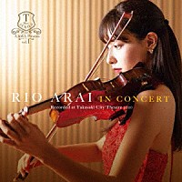 荒井里桜「 高崎芸術劇場　大友直人　Ｐｒｅｓｅｎｔｓ　Ｔ－Ｓｈｏｔシリーズ　ｖｏｌ．１　荒井里桜　ＩＮ　ＣＯＮＣＥＲＴ」