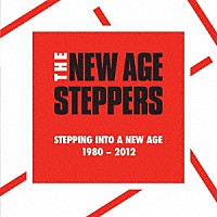 Ｎｅｗ　Ａｇｅ　Ｓｔｅｐｐｅｒｓ「 Ｓｔｅｐｐｉｎｇ　Ｉｎｔｏ　Ａ　Ｎｅｗ　Ａｇｅ　１９８０　－　２０１２」