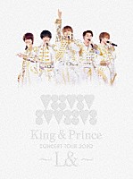 Ｋｉｎｇ　＆　Ｐｒｉｎｃｅ「 Ｋｉｎｇ　＆　Ｐｒｉｎｃｅ　ＣＯＮＣＥＲＴ　ＴＯＵＲ　２０２０　～Ｌ＆～」