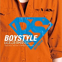 ＢＯＹＳＴＹＬＥ「 ＢＯＹＳＴＹＬＥ　ゴールデン★ベスト」