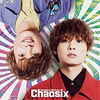 岡本信彦「 Ｃｈａｏｓｉｘ」