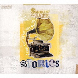 ＳＭＯＫＩＮ’ｔｈｅＪＡＺＺ「Ｓｔｏｒｉｅｓ」