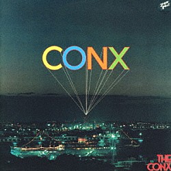 ＴＨＥ　ＣＯＮＸ「ＣＯＮＸ」