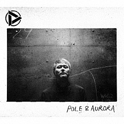 Ｄｉｓｃｈａｒｍｉｎｇ　ｍａｎ「ＰＯＬＥ　＆　ＡＵＲＯＲＡ」