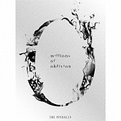 ＴＨＥ　ＰＩＮＢＡＬＬＳ「ｍｉｌｌｉｏｎｓ　ｏｆ　ｏｂｌｉｖｉｏｎ」