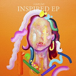 遥海「ＩＮＳＰＩＲＥＤ　ＥＰ」