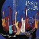 鈴木直人「Ｂｅｆｏｒｅ　ｔｈｅ　ｄａｗｎ」