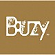 Ｂｕｚｙ「Ｂｕｚｙ」