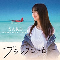 ＳＡＲＤ　ＵＮＤＥＲＧＲＯＵＮＤ「 ブラックコーヒー」