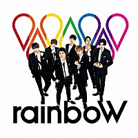 ジャニーズＷＥＳＴ「 ｒａｉｎｂｏＷ」