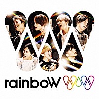 ジャニーズＷＥＳＴ「 ｒａｉｎｂｏＷ」