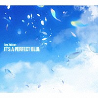 Ｔｏｋｙｏ　７ｔｈ　シスターズ「 ＩＴ’Ｓ　Ａ　ＰＥＲＦＥＣＴ　ＢＬＵＥ」