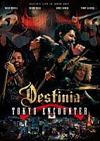 ＤＥＳＴＩＮＩＡ「 ＴＯＫＹＯ　ＥＮＣＯＵＮＴＥＲ」