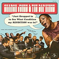 Ｓｈａｒｏｎ　Ｊｏｎｅｓ　＆　Ｔｈｅ　Ｄａｐ－Ｋｉｎｇｓ「 Ｊｕｓｔ　Ｄｒｏｐｐｅｄ　Ｉｎ　（Ｔｏ　Ｓｅｅ　Ｗｈａｔ　Ｃｏｎｄｉｔｉｏｎ　Ｍｙ　Ｒｅｎｄｉｔｉｏｎ　ｗａｓ　Ｉｎ）」