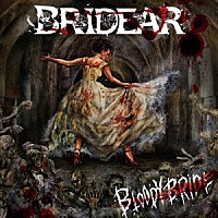 ＢＲＩＤＥＡＲ「 Ｂｌｏｏｄｙ　Ｂｒｉｄｅ」