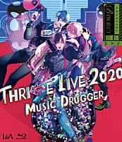 ＴＨＲＩＶＥ「 Ｂ－ＰＲＯＪＥＣＴ　ＴＨＲＩＶＥ　ＬＩＶＥ　２０２０　－ＭＵＳＩＣ　ＤＲＵＧＧＥＲ－」