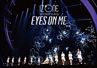 ＩＺ＊ＯＮＥ「 ＩＺ＊ＯＮＥ　１ＳＴ　ＣＯＮＣＥＲＴ　ＩＮ　ＪＡＰＡＮ　［ＥＹＥＳ　ＯＮ　ＭＥ］　ＴＯＵＲ　ＦＩＮＡＬ　－Ｓａｉｔａｍａ　Ｓｕｐｅｒ　Ａｒｅｎａ－」