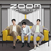 ＣＮＢＬＵＥ「ＺＯＯＭ」