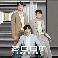 ＣＮＢＬＵＥ「 ＺＯＯＭ」