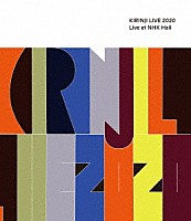 ＫＩＲＩＮＪＩ「 ＫＩＲＩＮＪＩ　ＬＩＶＥ　２０２０」