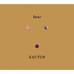 ＫＡＴ－ＴＵＮ「Ｒｏａｒ」