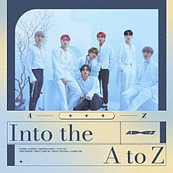 ＡＴＥＥＺ「Ｉｎｔｏ　ｔｈｅ　Ａ　ｔｏ　Ｚ」