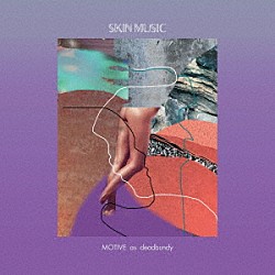 ＭＯＴＩＶＥ　ａｓ　ｄｅａｄｂｕｎｄｙ「ＳＫＩＮ　ＭＵＳＩＣ」