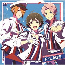 Ｆ－ＬＡＧＳ「ＴＨＥ　ＩＤＯＬＭ＠ＳＴＥＲ　ＳｉｄｅＭ　ＮＥＷ　ＳＴＡＧＥ　ＥＰＩＳＯＤＥ　１５　Ｆ－ＬＡＧＳ」