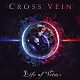 ＣＲＯＳＳ　ＶＥＩＮ「Ｌｉｆｅ　ｏｆ　Ｖｅｉｎｓ」