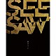 ＳＥＥＳＡＷ「弾丸アラート」