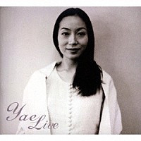 Ｙａｅ「 Ｙａｅ　Ｌｉｖｅ」