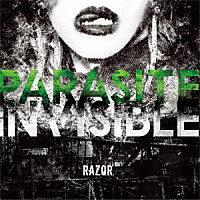 ＲＡＺＯＲ「 ＰＡＲＡＳＩＴＥ　ＩＮＶＩＳＩＢＬＥ」