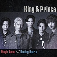 Ｋｉｎｇ　＆　Ｐｒｉｎｃｅ「 Ｍａｇｉｃ　Ｔｏｕｃｈ／Ｂｅａｔｉｎｇ　Ｈｅａｒｔｓ」