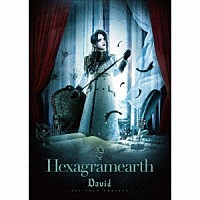 Ｄａｖｉｄ「 Ｈｅｘａｇｒａｍｅａｒｔｈ」