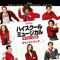 （オリジナル・サウンドトラック）「 ハイスクール・ミュージカル：ザ・ミュージカル　オリジナル・サウンドトラック」